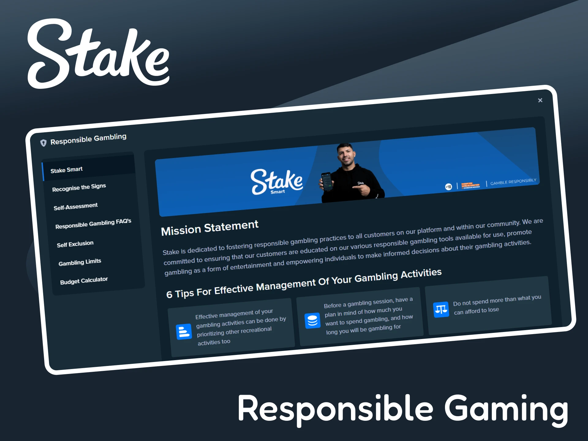 Familiarize yourself with the responsible gambling policy at Stake.