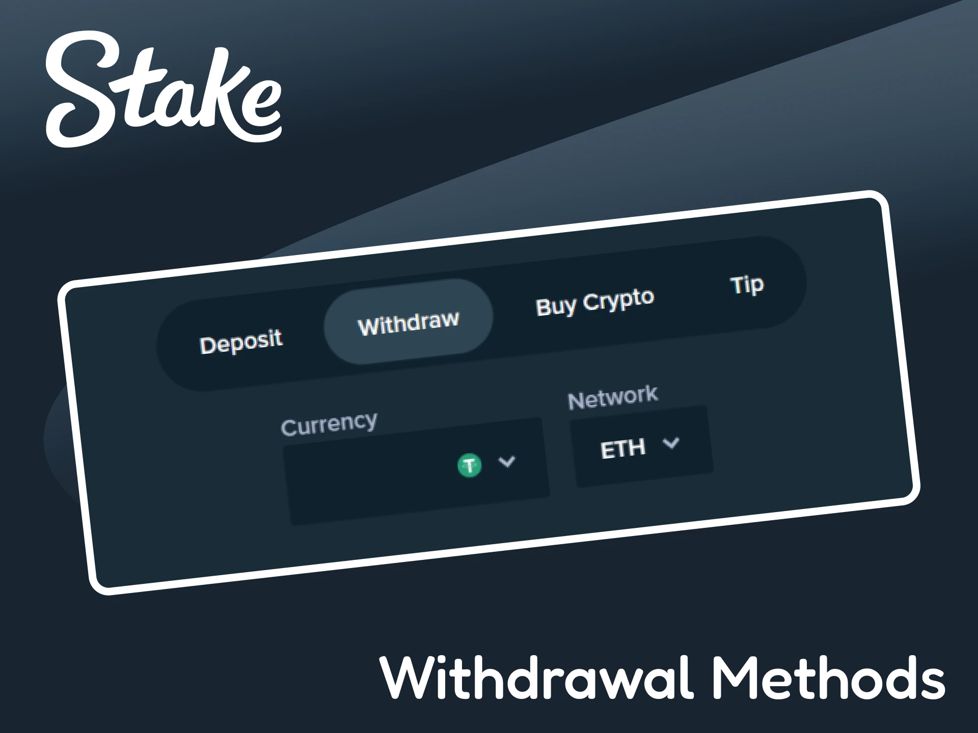 See the available withdrawal methods at Stake.
