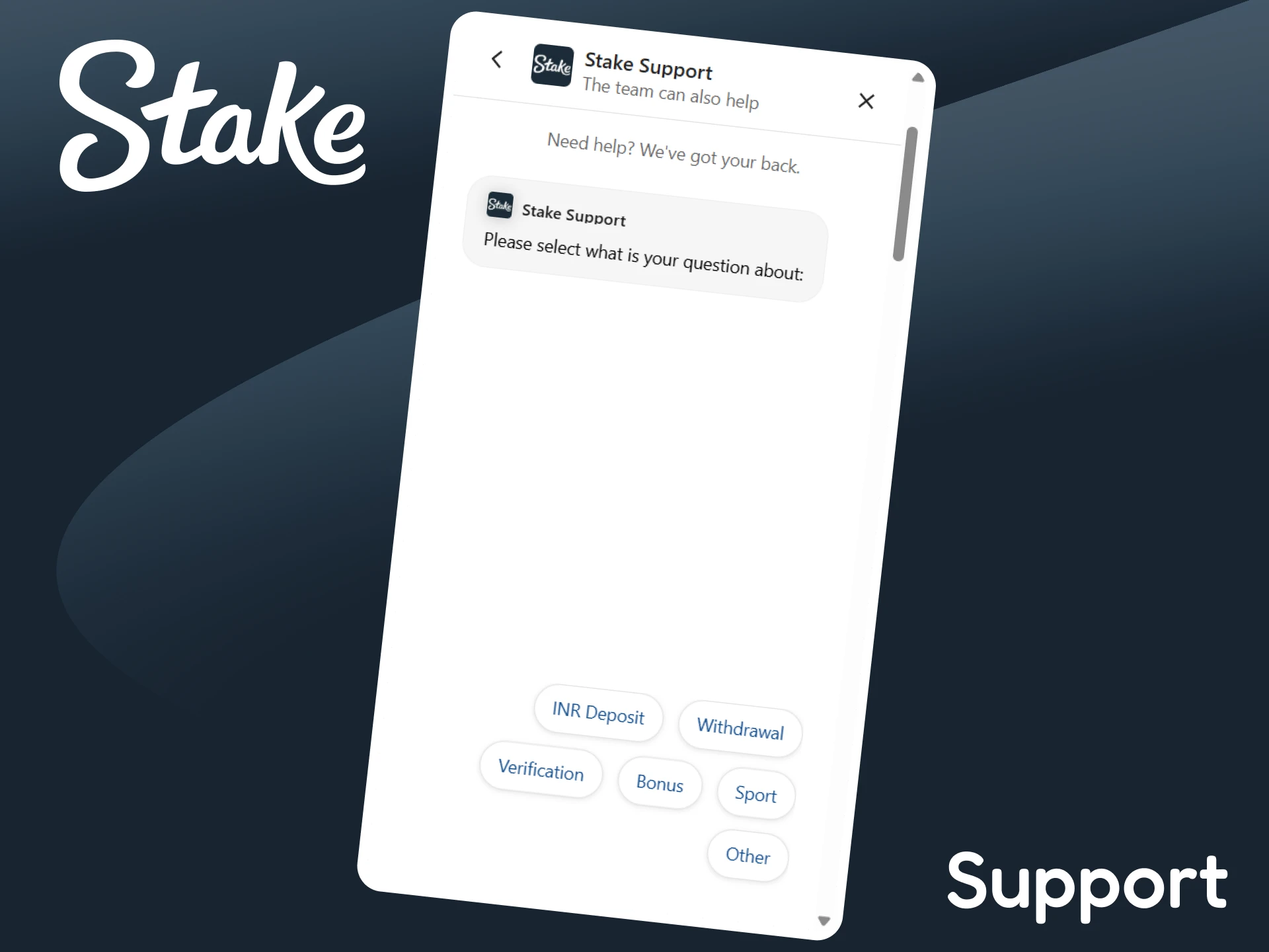 Contact Stake support through the app.